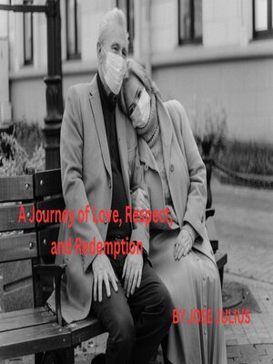 cover image of A Journey of Love, Respect, and Redemption
